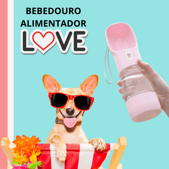 Bebedouro e Alimentador Portátil LOVE para Cães e Gatos